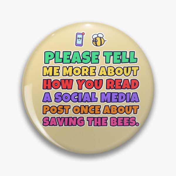 Item preview, Tell Me About That Save the Bees Post – Sarcastic Beekeeper designed and sold by TribeGlyph.