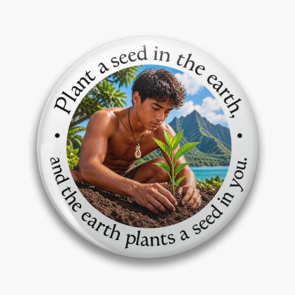 Item preview, Polynesian Conservation Proverb - Plant a seed in the earth | Pacific Art designed and sold by ShakaLife.org.