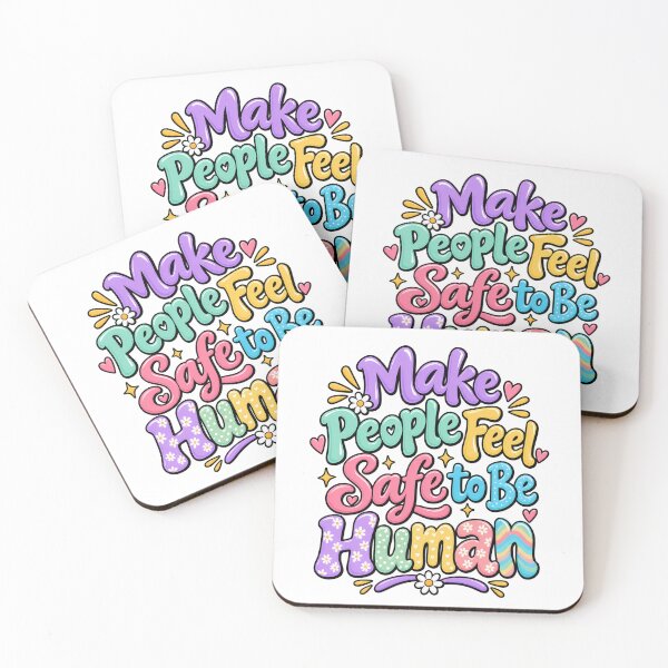 Item preview, Make People Feel Safe to Be Human – Positive Quote designed and sold by OB-Store.