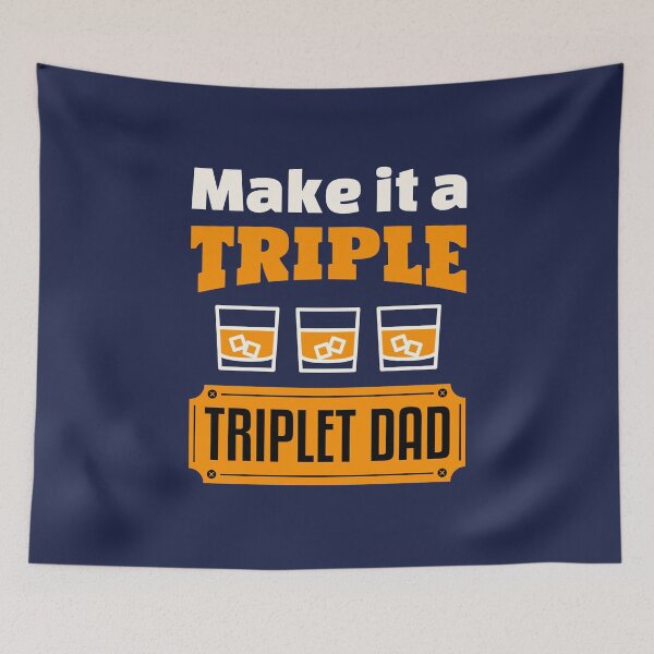 Item preview, Make It a Triple Triplet Dad designed and sold by jaygo.