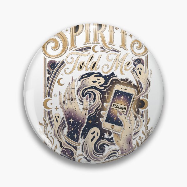 Item preview, The Spirits Told Me To Block Him designed and sold by FitEnvy.