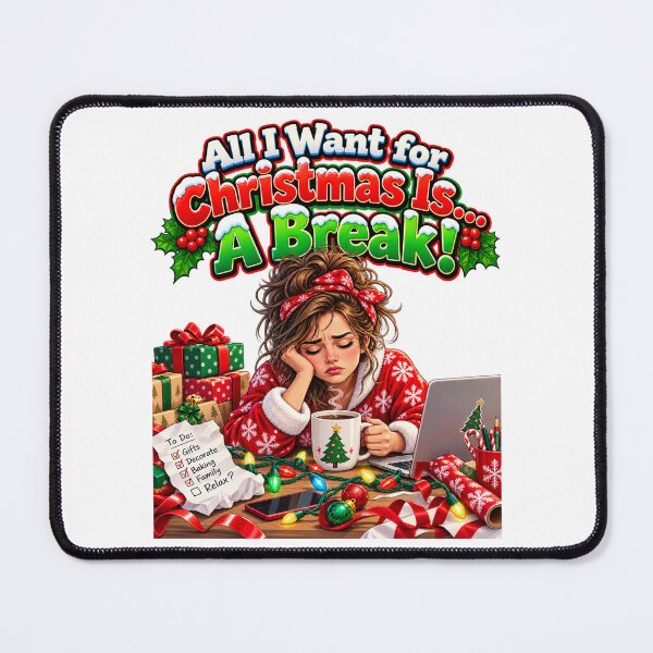 Item preview, All I Want for Christmas Is… A Break! designed and sold by signshirtz.