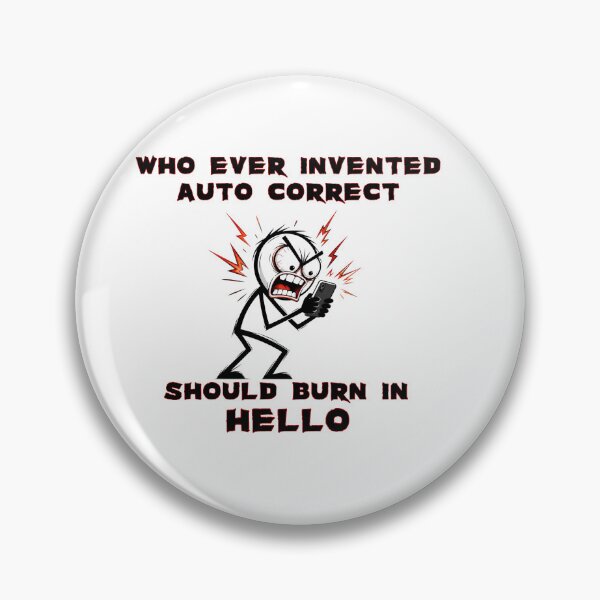 Item preview, Funny Auto Correct Slogan designed and sold by Iiswaz.