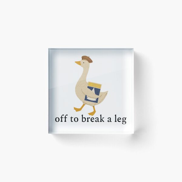 Item preview, Off To Break A Leg designed and sold by ThatsDramatic.