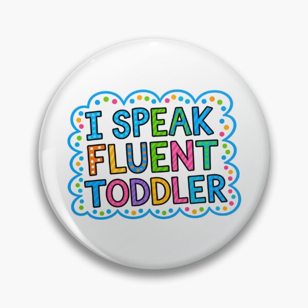 Item preview, I Speak Fluent Toddler designed and sold by TitiBubble.