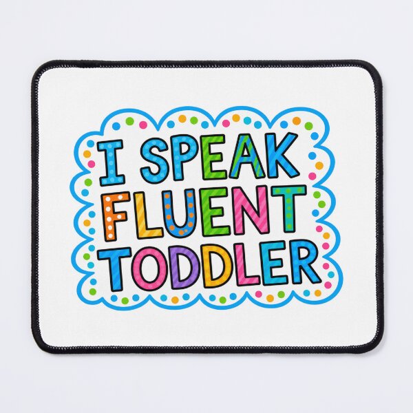 Item preview, I Speak Fluent Toddler designed and sold by TitiBubble.