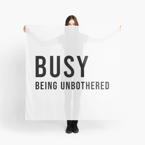 Item preview, BUSY BEING UNBOTHERED, Unique designed and sold by villacreativa.