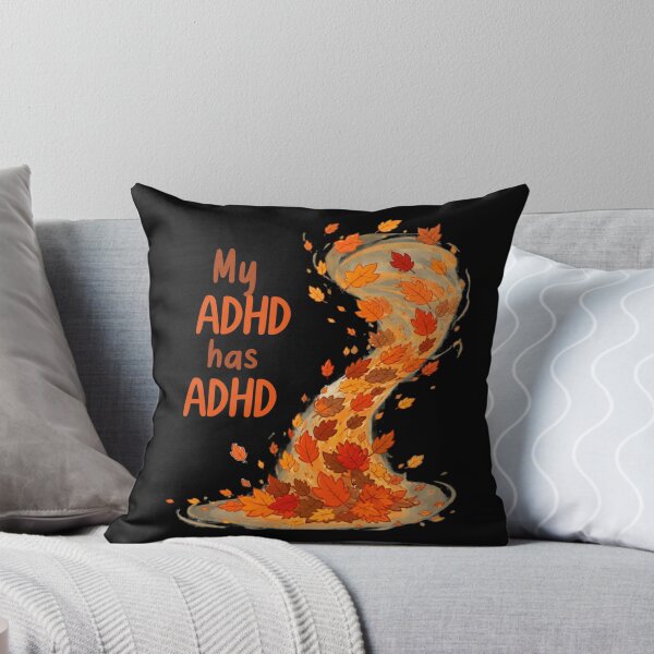 Item preview, My ADHD has ADHD Funny ADHD Autumn Design designed and sold by T-version.
