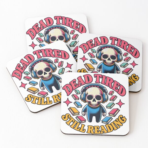 Item preview, dead tired still reading funny bookworm quote designed and sold by kofundesigns.