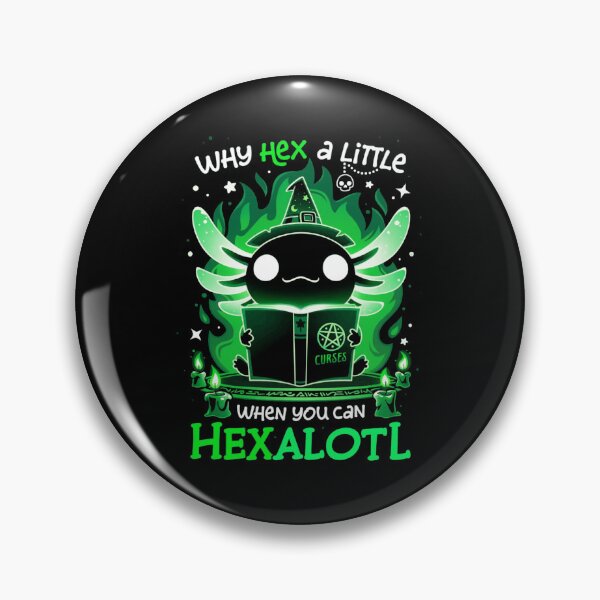 Item preview, Why Hex A Little When You Can Hexalotl designed and sold by Neon Bones Studio.