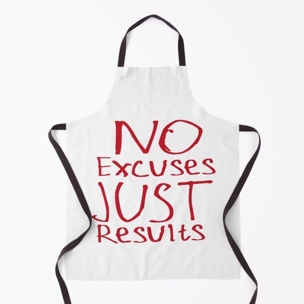 Item preview, No Excuses Just Results designed and sold by kinpirks.