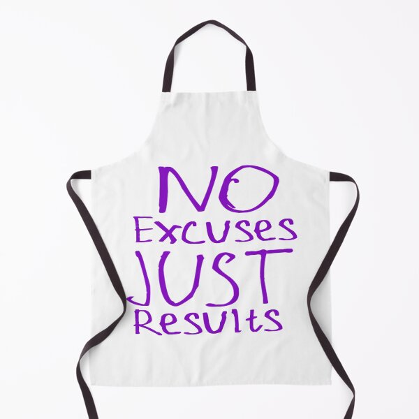 Item preview, No Excuses Just Results designed and sold by kinpirks.