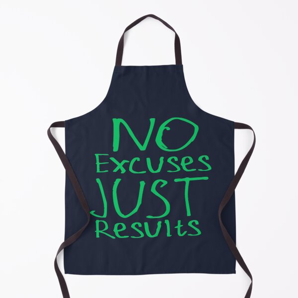 Item preview, No Excuses Just Results designed and sold by kinpirks.