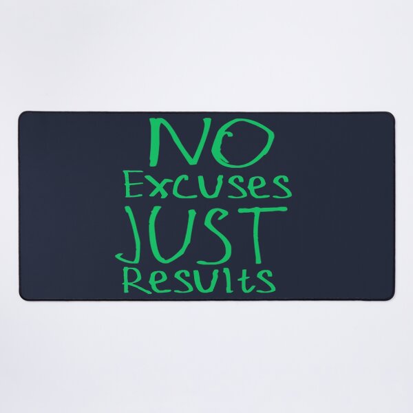 Item preview, No Excuses Just Results designed and sold by kinpirks.