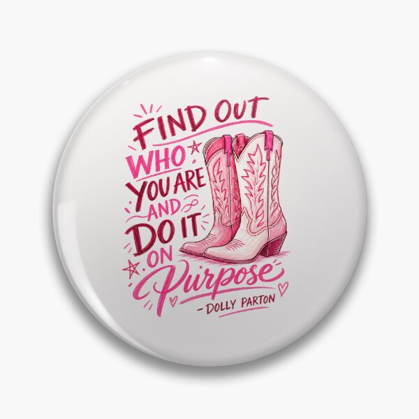 Item preview, Find Out Who You Are And Do It On Purpose Dolly Pink Cowgirl Boots Vintage  designed and sold by ironstip.