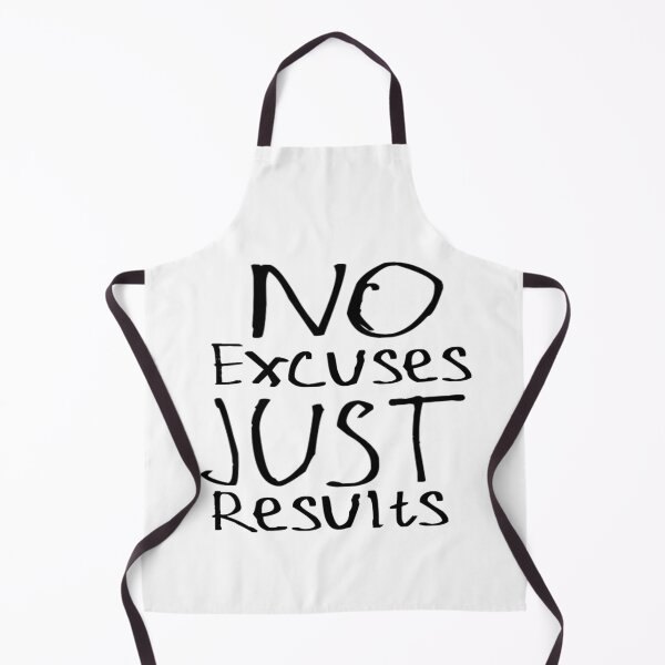 Item preview, No Excuses Just Results designed and sold by kinpirks.