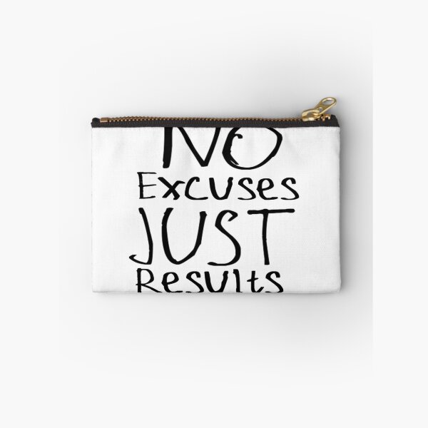 Item preview, No Excuses Just Results designed and sold by kinpirks.