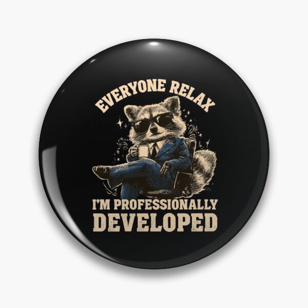Item preview, Everyone Relax I'm Professionally Developed designed and sold by DyzioSupply.