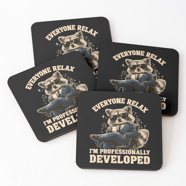 Item preview, Everyone Relax I'm Professionally Developed designed and sold by DyzioSupply.