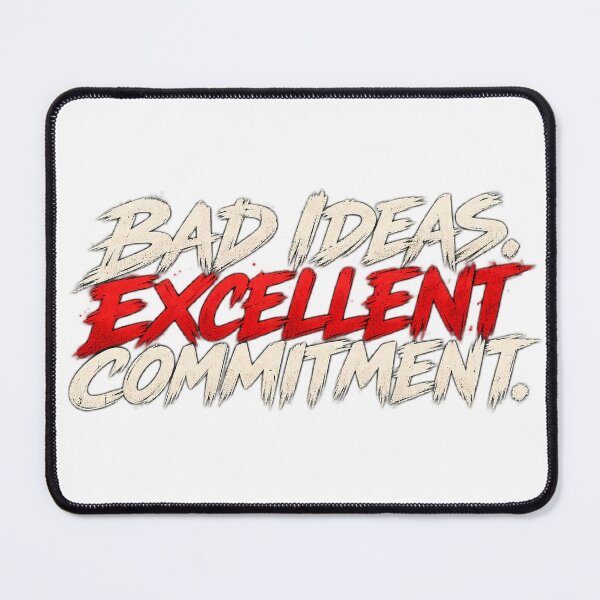 Item preview, Bad Ideas Excellent Commitment – Chaotic Text Design designed and sold by Infinitelypink.
