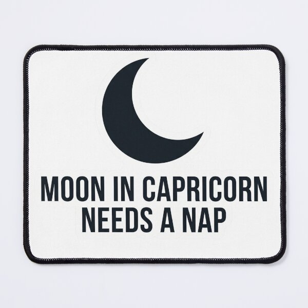 Item preview, Moon in Capricorn Needs a Nap designed and sold by DunuStore.