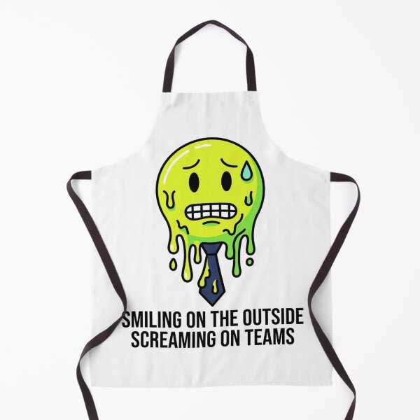 Item preview, Smiling On The Outside Screaming On Teams Melting Smiley Office Humor Quote designed and sold by raedattia.