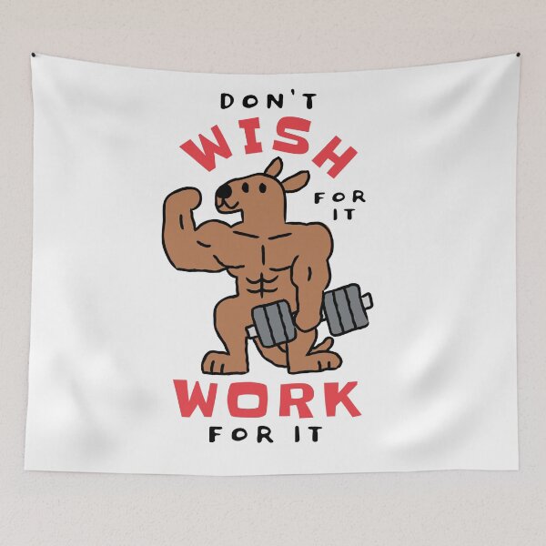 Item preview, Don't Wish for it, Work for it designed and sold by monkik.