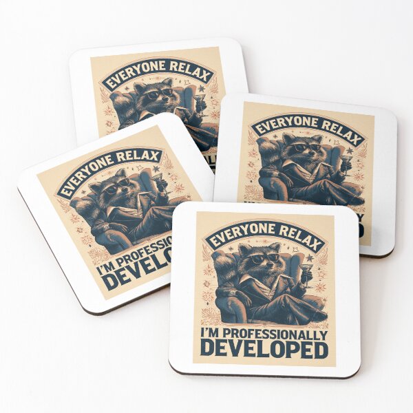 Item preview, Everyone Relax I'm Professionally Developed designed and sold by DyzioSupply.