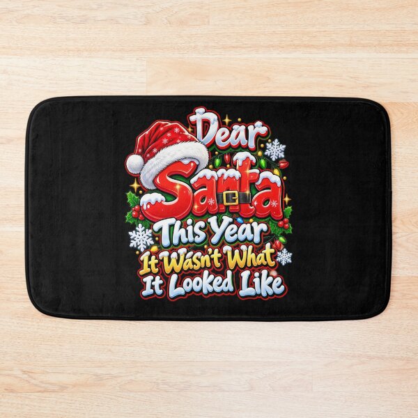 Item preview, DEAR SANTA — THIS YEAR IT WASN’T WHAT IT LOOKED LIKE designed and sold by signshirtz.
