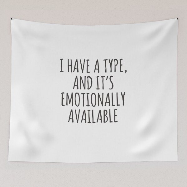 Item preview, Funny Emotionally Available Dating Quote Minimalist Typography    designed and sold by Designart68.