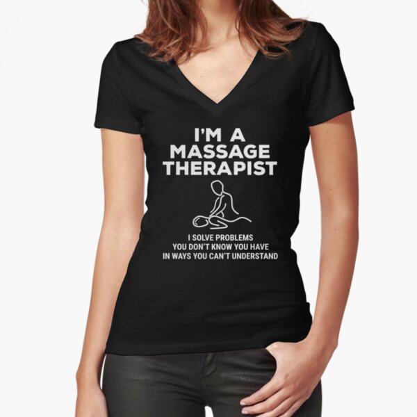 Funny Massage Therapist Solve Problems T Shirt T Shirt For Sale By