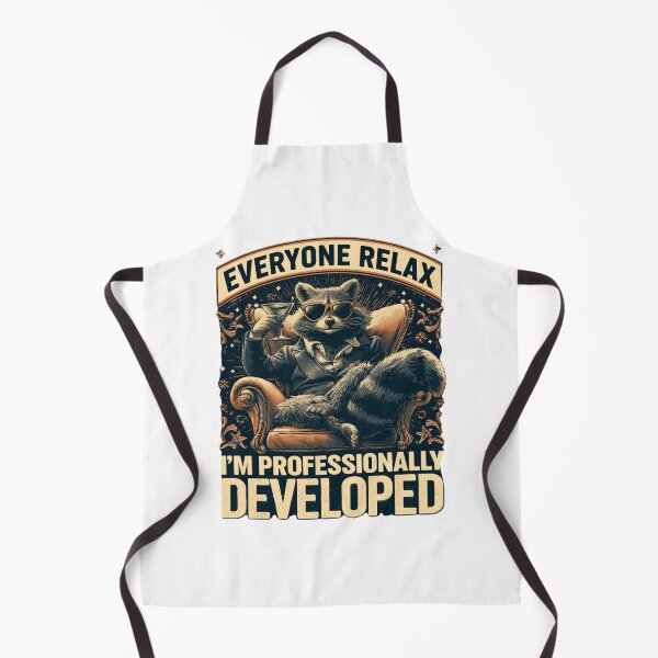 Item preview, Everyone Relax I'm Professionally Developed designed and sold by DyzioSupply.