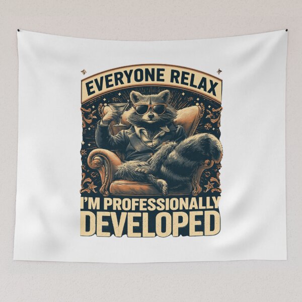 Item preview, Everyone Relax I'm Professionally Developed designed and sold by DyzioSupply.