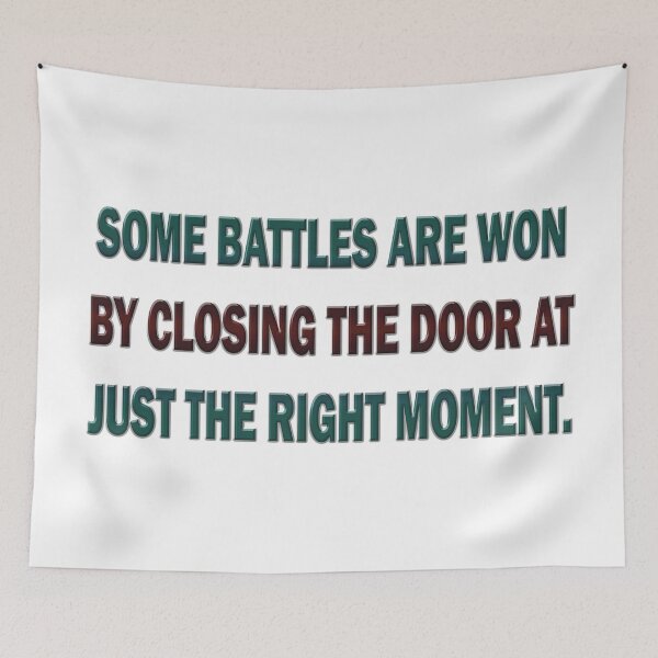 Item preview, Some battles are won by closing the door at just the right moment. designed and sold by Yamy Morrell Art and Design.