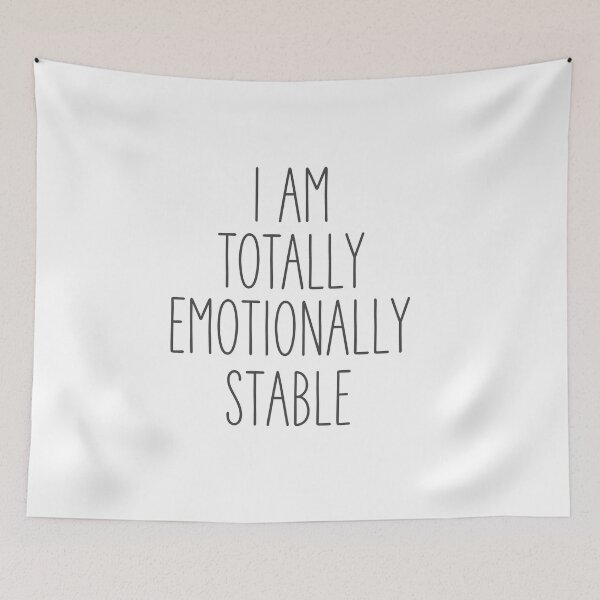 Item preview, Funny Sarcastic Emotionally Stable Mental Health Quote Minimalist Typography    designed and sold by Designart68.