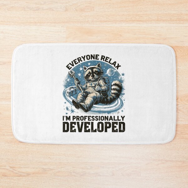 Item preview, Everyone Relax I'm Professionally Developed designed and sold by DyzioSupply.