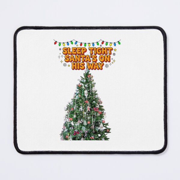 Item preview, Sleep Tight Santa's On His Way Funny Christmas Tree designed and sold by Deepsleepstudio.