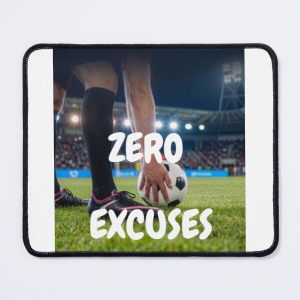 Item preview, Zero Excuses - Football Soccer Pitch Motivation designed and sold by moonsun4.