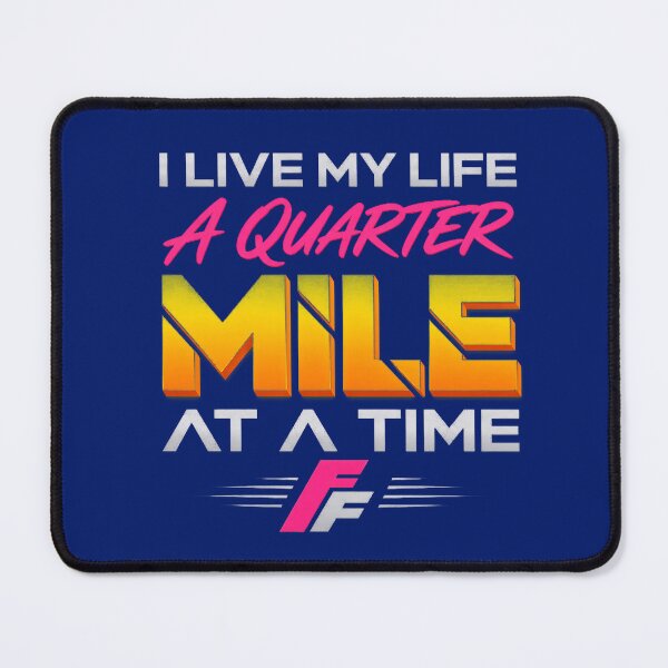 Item preview, I Live My Life A Quarter Mile At A Time Racing Quote designed and sold by davereynold.