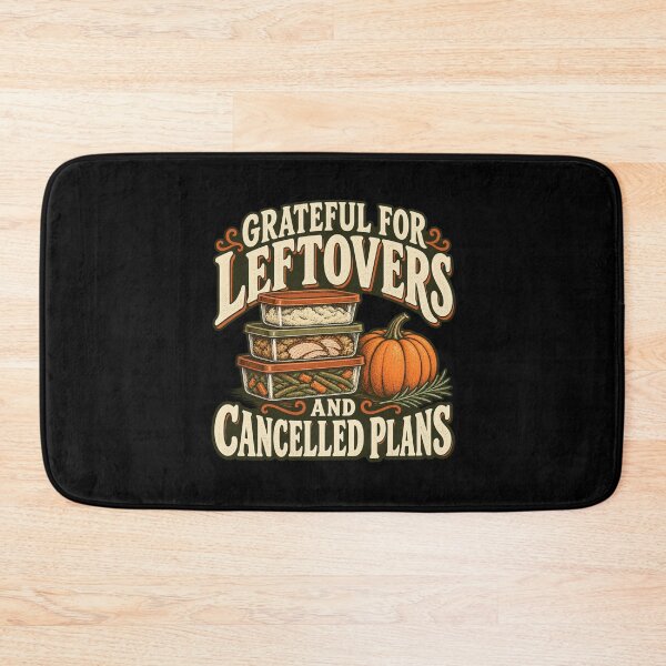 Item preview, Grateful For Leftovers And Cancelled Plans designed and sold by Good Mood Foundry.
