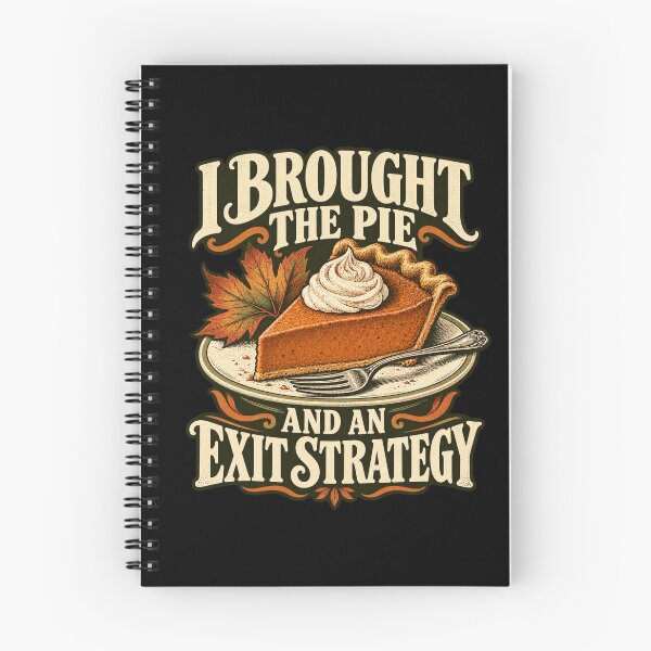 Item preview, I Brought The Pie And An Exit Strategy designed and sold by Good Mood Foundry.