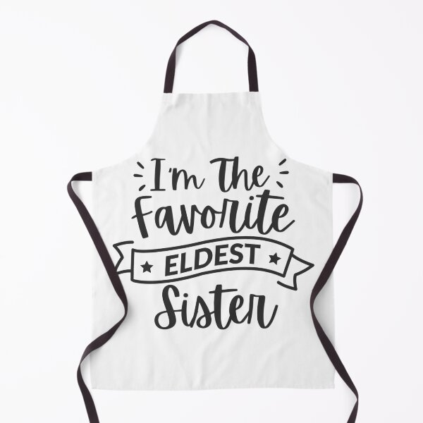 Item preview, I’m The Favorite Eldest Sister Funny Sibling Family Quote designed and sold by HYPNK.