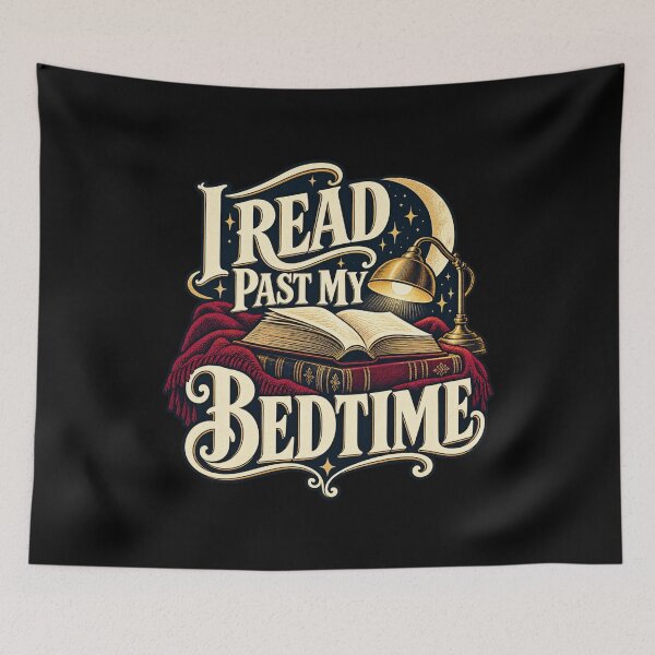 Item preview, I Read Past My Bedtime designed and sold by Good Mood Foundry.