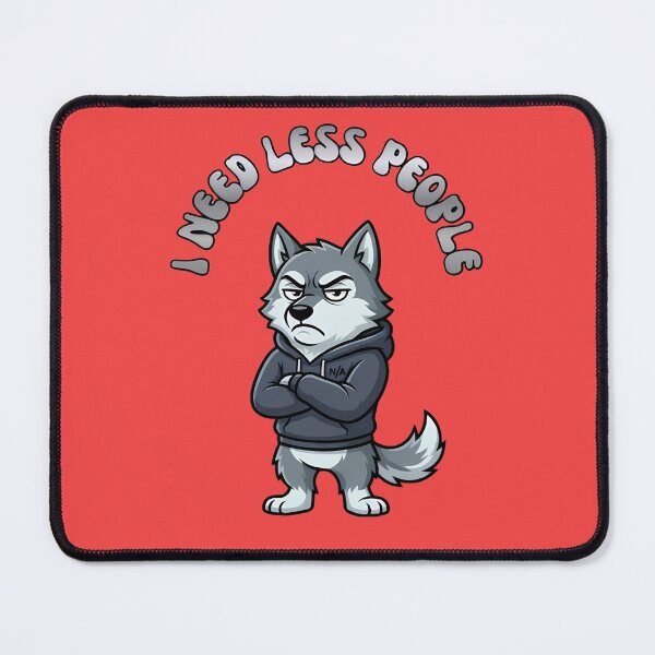 Item preview, I Need Less People Funny Wolf designed and sold by ZeroContextArt.