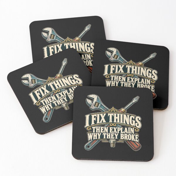 Item preview, I Fix Things Then Explain Why They Broke designed and sold by Good Mood Foundry.