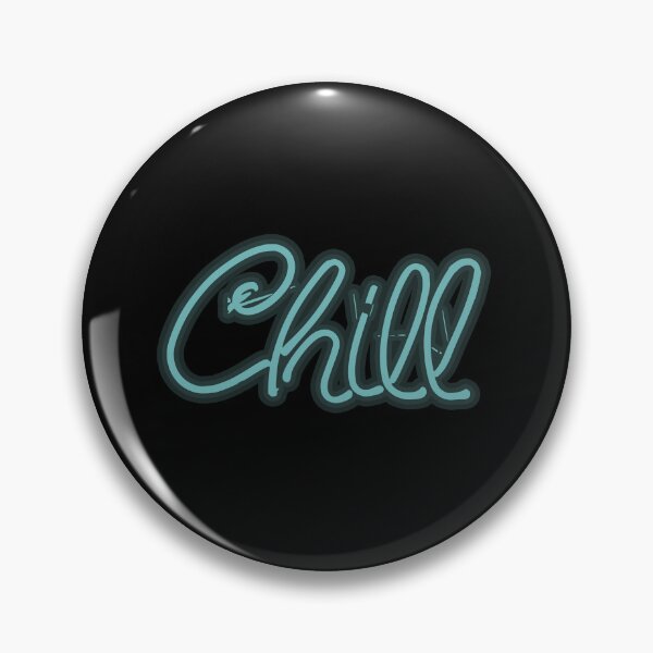 Item preview, Chill Neon Sign designed and sold by AnAzArt.