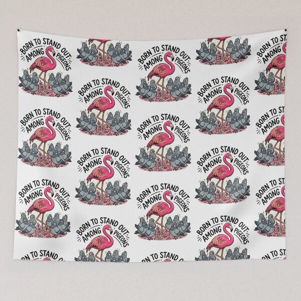 Item preview, Born To Stand Out Among Pigeons Pink Flamingo Individuality Quote Art designed and sold by raedattia.