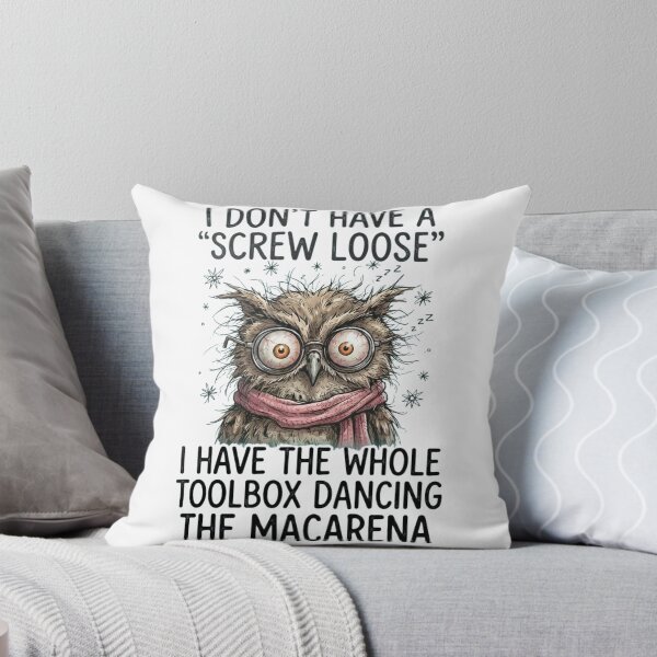 Item preview, I Don't Have A Screw Loose I Have The Whole Toolbox Dancing The Macarena Crazy Owl T-shirt/Tee designed and sold by Alicjareign.
