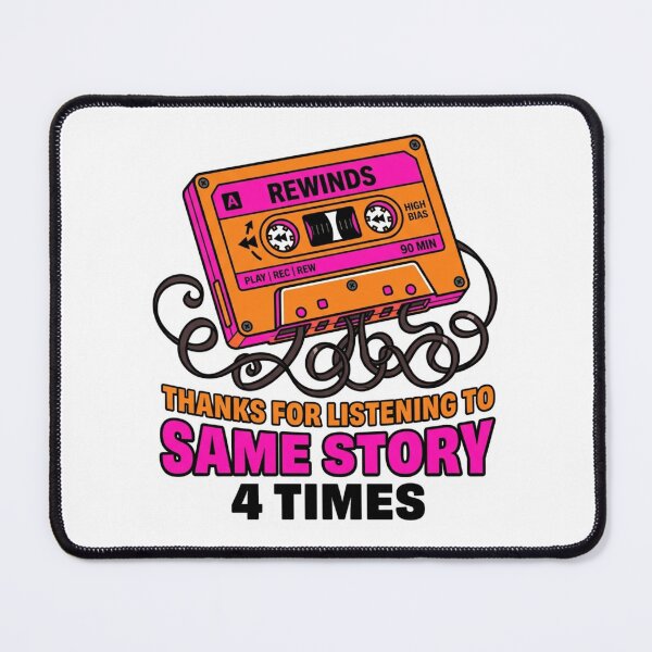 Item preview, Vintage Cassette Tape Sarcastic Retro Thanks For Listening To Same Story 4 Times designed and sold by raedattia.