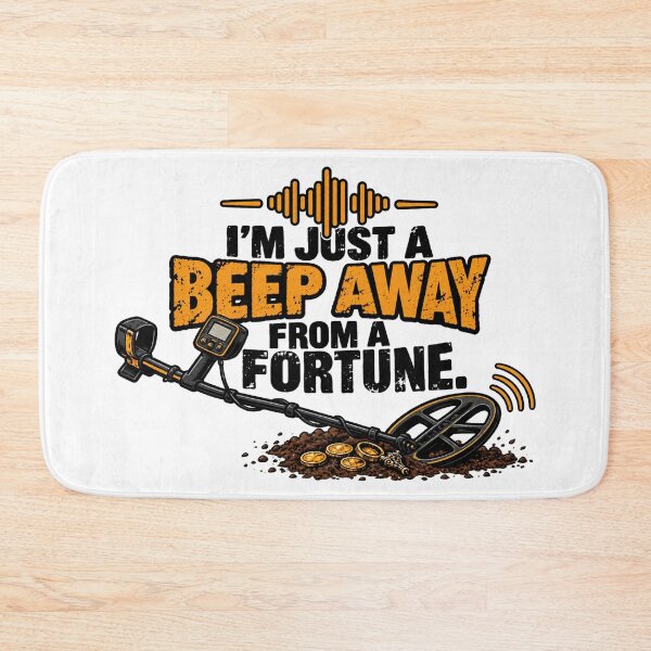 Item preview, Funny Metal Detecting Quote I'm Just A Beep Away designed and sold by CrazySzoopWorld.
